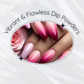 Acrylic Dip Powders