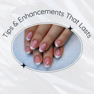 Nail Tips & Enhancements